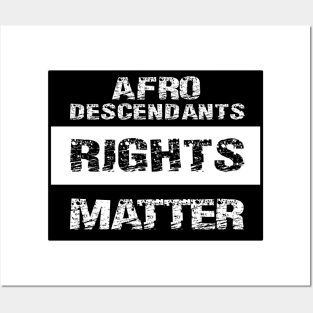 AFRO DESCENDANTS RIGHTS MATTER by AfreeKA -1 Posters and Art